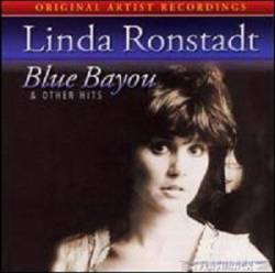 Linda Ronstadt : Blue Bayou (and Other Hits)